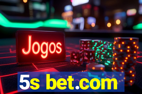 5s bet.com